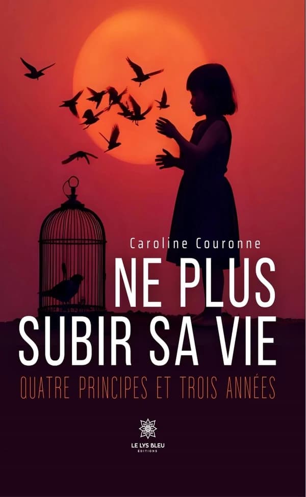 Ne plus subir sa vie : quatre principes et trois années, essai