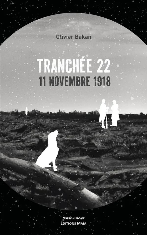 Tranchée 22, 11 novembre 1918