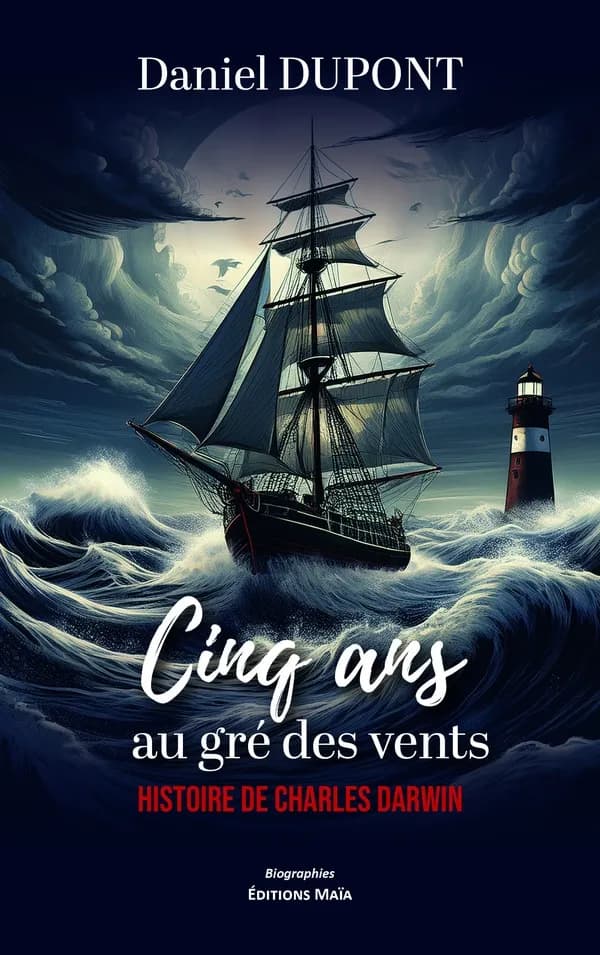 Cinq ans au gré des vents : Histoire de Charles Darwin