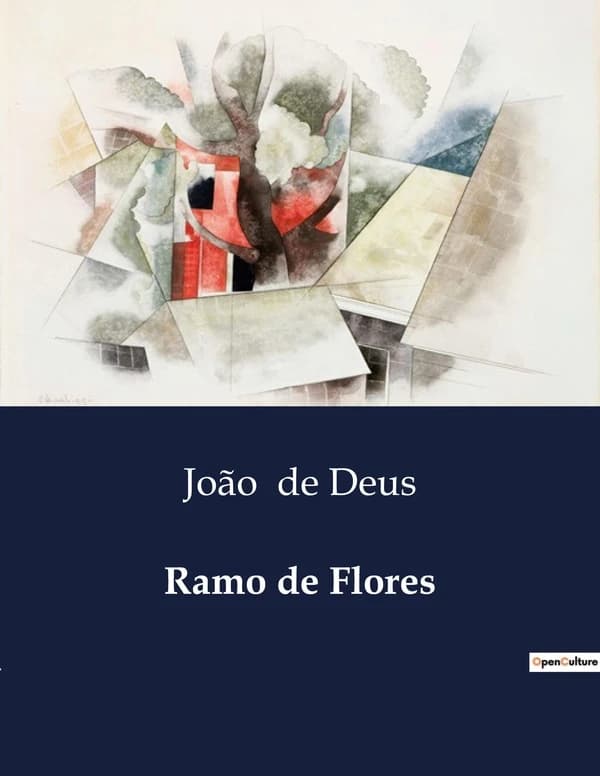 Ramo de Flores : Uma Coletânea de Poesias de João de Deus