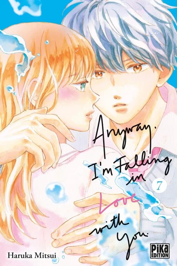 Anyway, I'm falling in love with you. 7