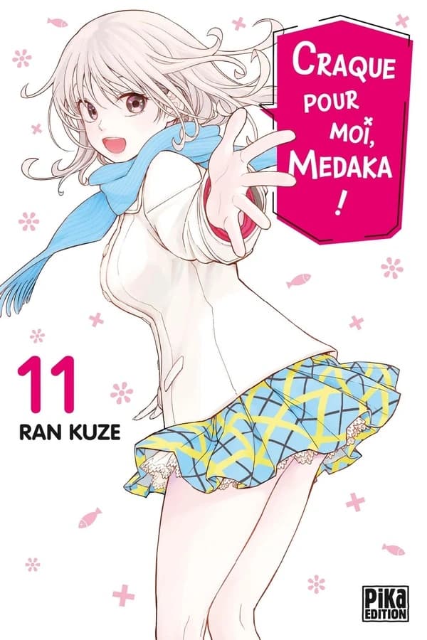 Craque pour moi, Medaka !. 11
