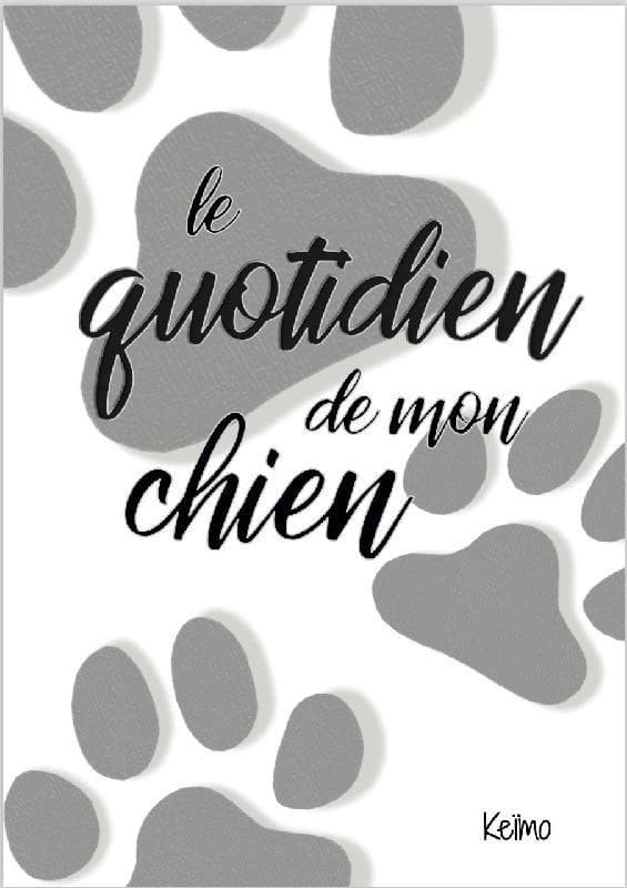 Le quotidien de mon chien