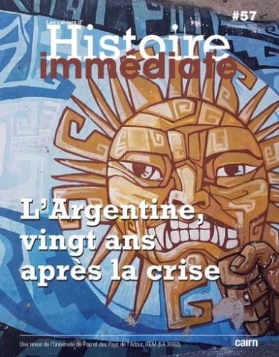 Cahier d'histoire immédiate n.57 : l'Argentine, vingt ans après