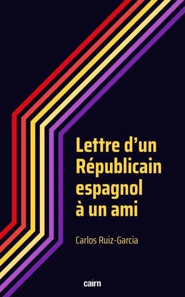 Lettre d'un Républicain espagnol à un ami