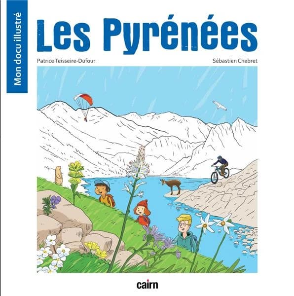 Les Pyrénées : mon docu illustré