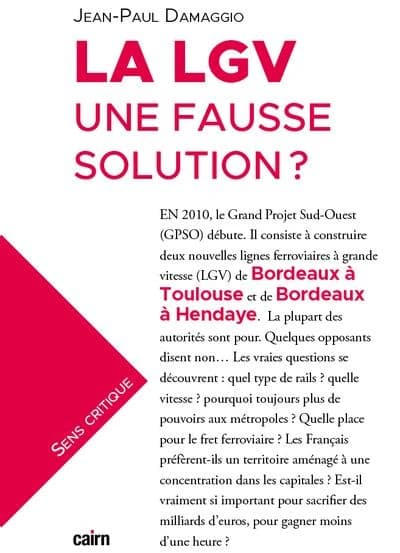 La LGV, une fausse solution ?
