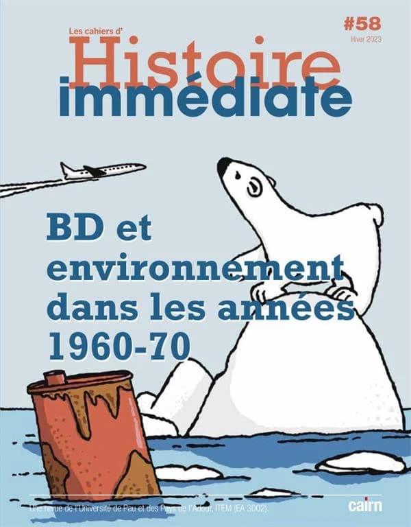 Cahier d'histoire immédiate n.58 : Bd et environnement dans les années 1960-70