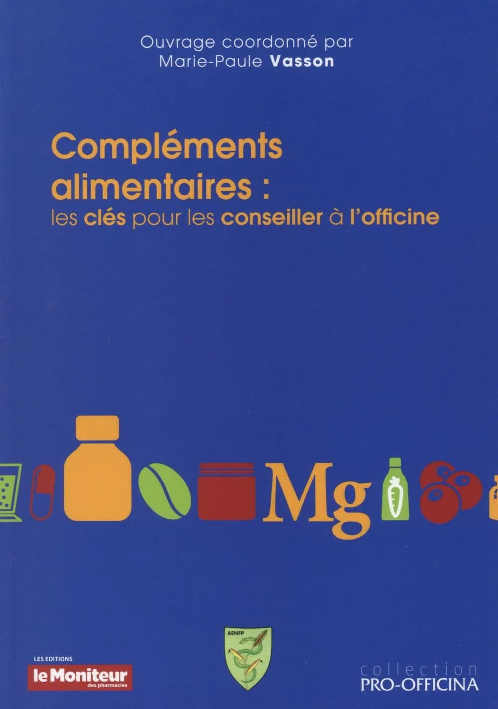 Compléments alimentaires : les clés pour les conseiller à l'officine