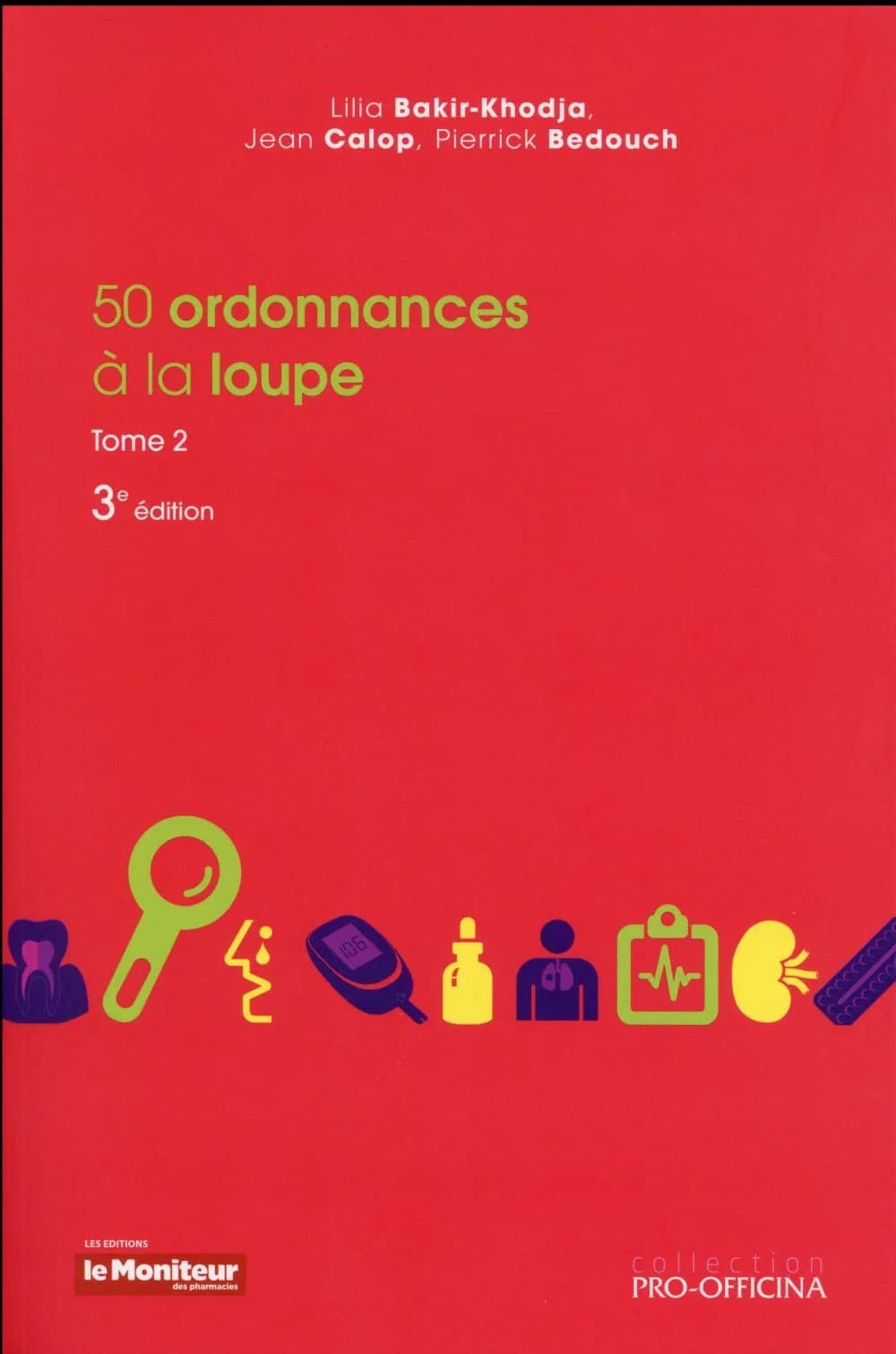 50 ordonnances à la loupe. Tome 2 (3e éd.) [sous la direction de] Lilia Bakir-Khodja, Jean Calop, Pierrick Bedouch