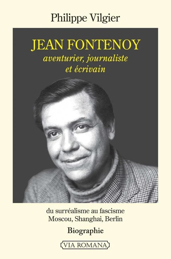 Jean Fontenoy : aventurier, journaliste et écrivain