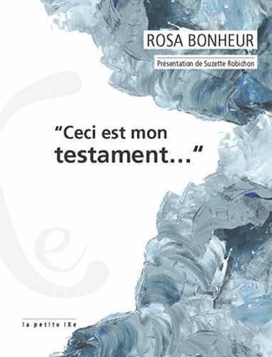 "Ceci est mon testament"