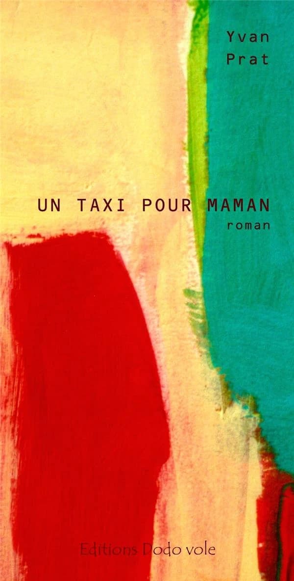 Un taxi pour maman : roman