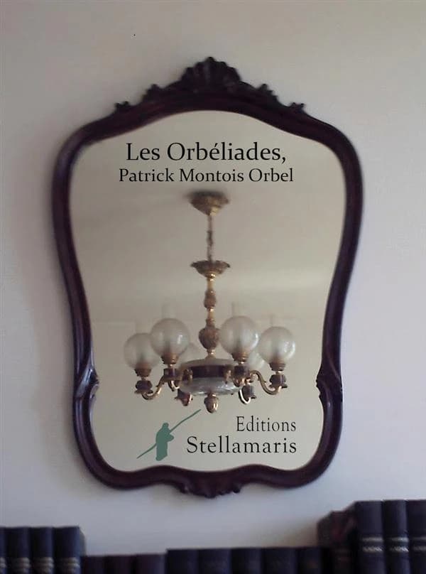 Les orbéliades : recueil de poèmes