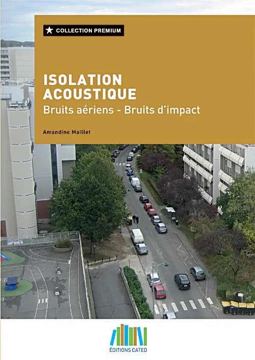 Isolation acoustique : Bruits aériens et bruits d'impact
