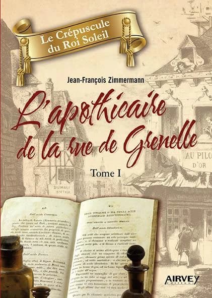 L'apothicaire de la rue de Grenelle : roman