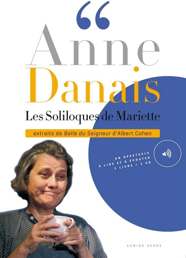 Les soliloques de Mariette : extraits de Belle du Seigneur