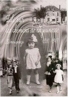 Lili sur les chemins de sa jeunesse : 1930-1947 : témoignage