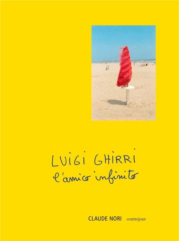 Luigi Ghirri : l'amico infinito