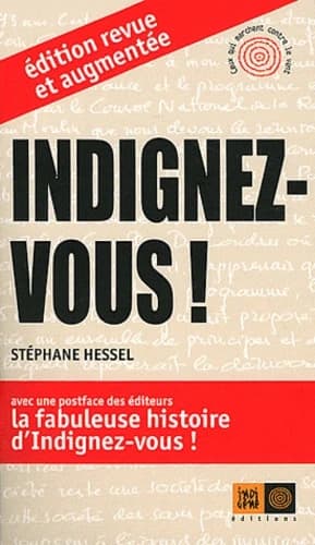 Indignez-vous ! (Éd. revue et augmentée,) Stéphane Hessel