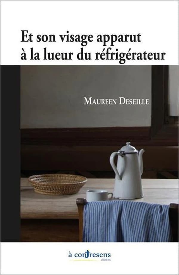 Et son visage apparut à la lueur du réfrigérateur : roman