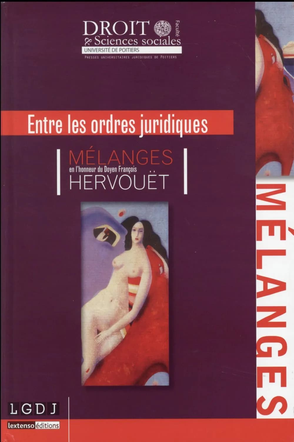 Entre les ordres juridiques : mélanges en l'honneur du doyen François Hervouët