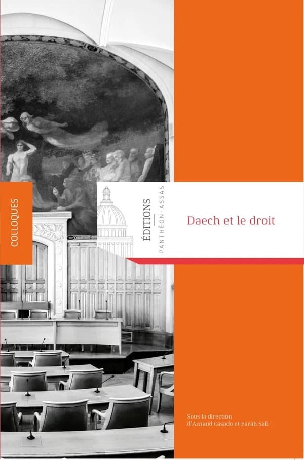 Daech et le droit : actes du colloque organisé le 11 janvier 2016 [Paris]