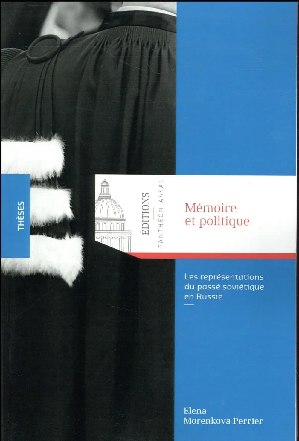 Mémoire et politique : les représentations du passé soviétique en Russie