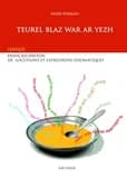 Teurel blaz war ar yezh: locutions françaises et bretonnes