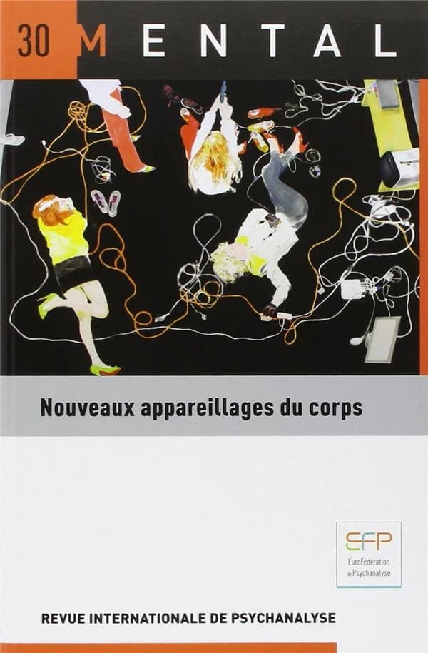 Revue Mental n.30 : nouveaux appareillages du corps