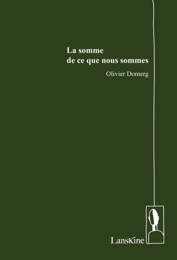 La somme de ce que nous sommes