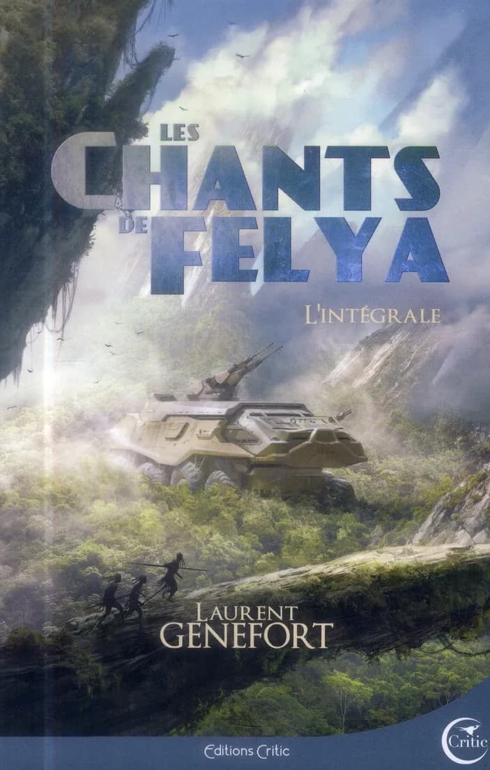 Les chants de Felya : l'intégrale