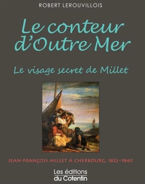 Le conteur d'outre-mer : le visage secret de Millet