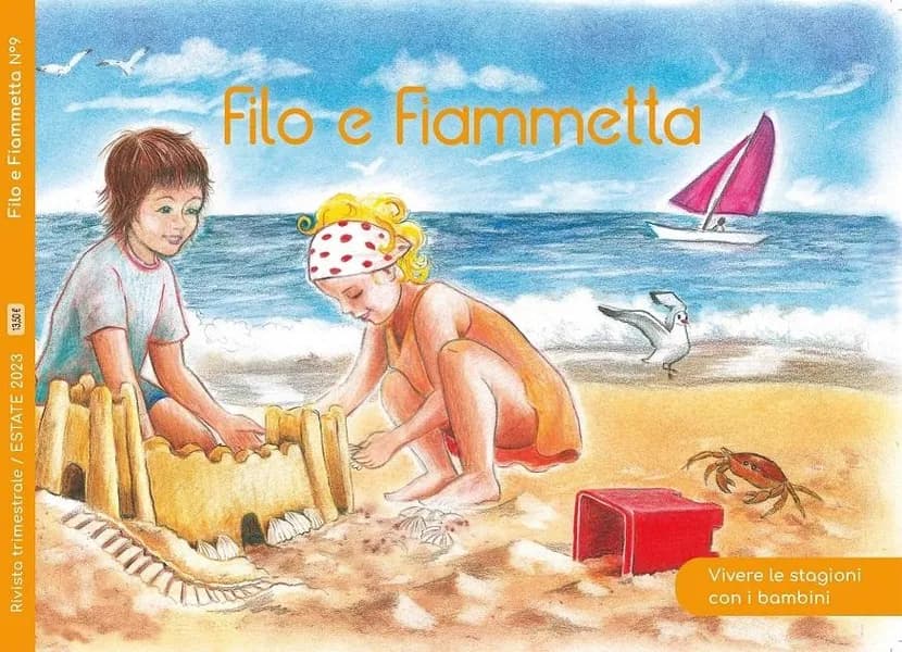 FILO E FIAMMETTA N°9-ESTATE 2023 : VIVERE LE STAGIONI CON I BAMBINI
