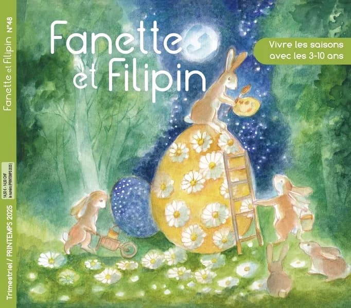 FANETTE ET FILIPIN N°48-Printemps 2025 : Vivre les saisons avec les 3-10 ans