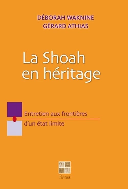 La Shoah en héritage : entretien aux frontières d'un état limite