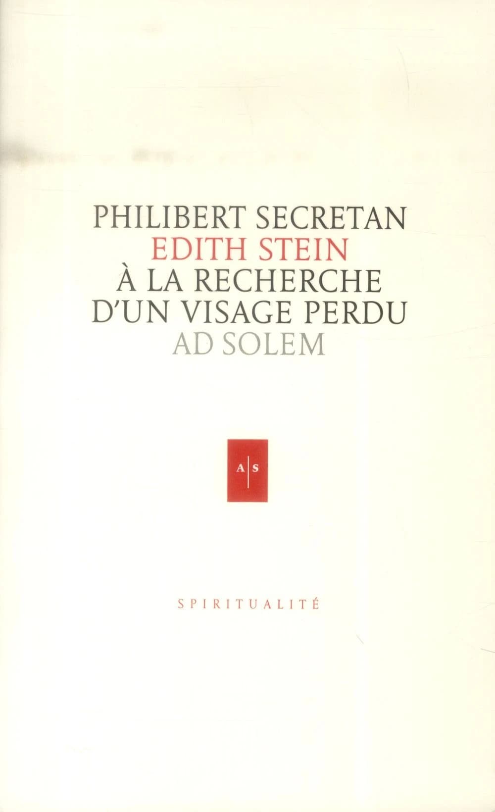 Edith Stein : à la recherche d'un visage perdu