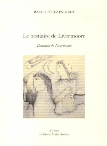 Le bestiaire de Livermoore