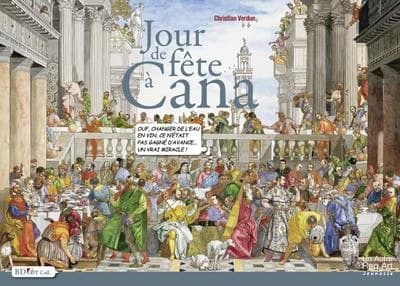 Jour de fête à Cana : d'après Paolo Calliari dit Véronèse