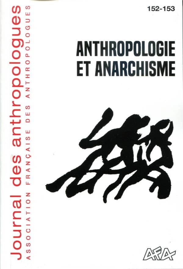 Journal des anthropologues n.152-153 : Anthropologie et anarchisme