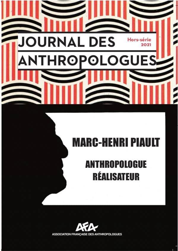 Marc-Henri Piault : anthropologue, réalisateur