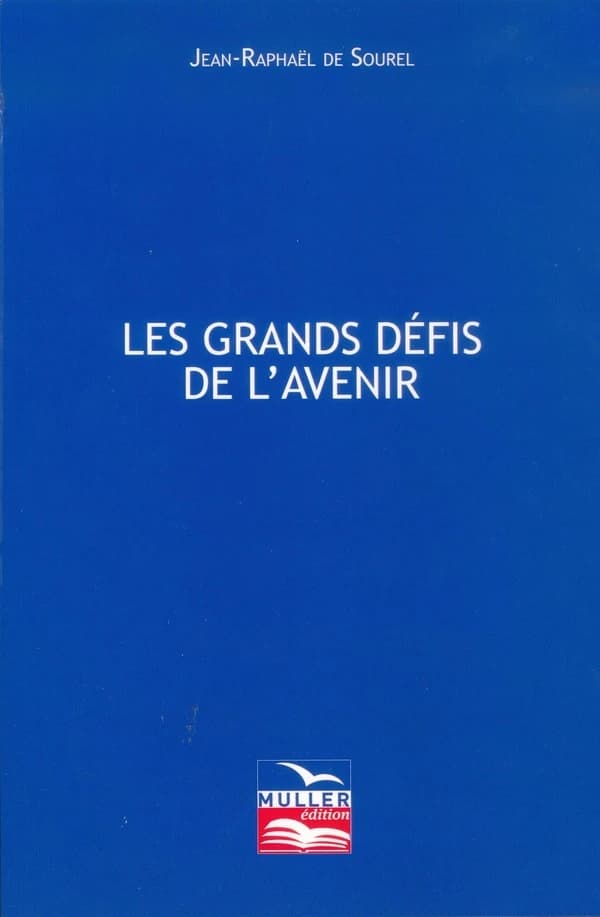 Les grands défis de l'avenir : éléments de prospective : essai