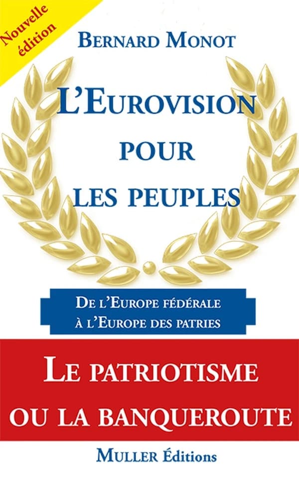 L'Eurovision pour les peuples : de l'échec de l'Europe fédérale au succès de l'Europe des patries