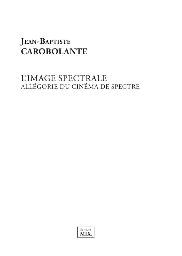 L'image spectrale : allégorie du cinéma de spectre
