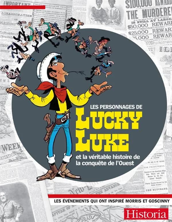 Les Personnages de Lucky Luke : et la veritable histoire de la conquête de l'ouest