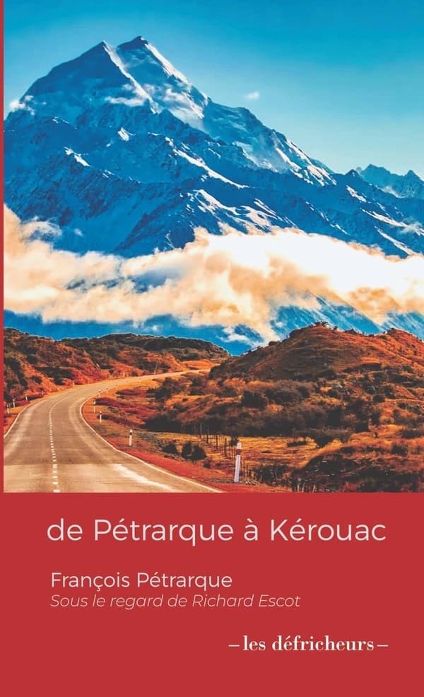 De Pétrarque à Kerouac : François Pétrarque