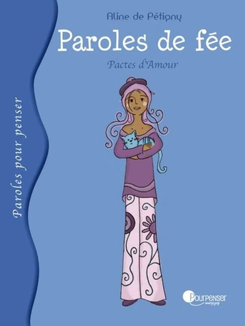 Paroles de fée ; pactes d'amour