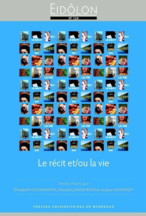 Le récit et-ou la vie