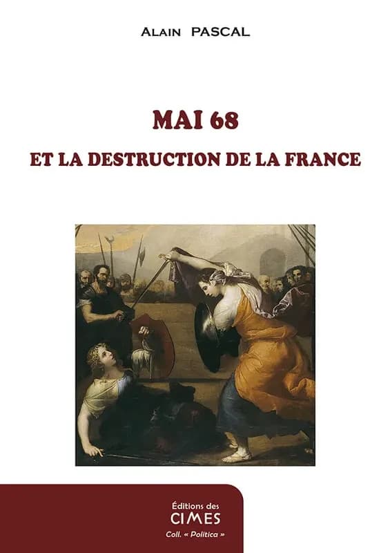 Mai 68 et la destruction de la france