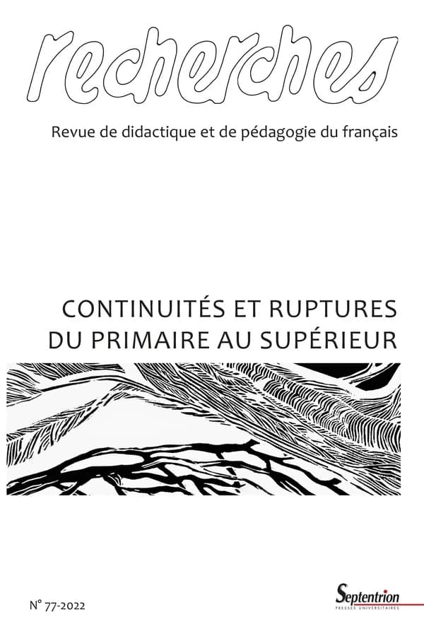 Revue Recherches n.77 : continuités et ruptures du primaire au supérieur